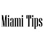 Miami Tips - @MiamiTips YouTube Profile Photo