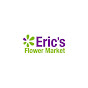 Eric's Flower Market - @ericsflowermarket2760 YouTube Profile Photo