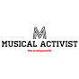 Musical Activist - @musicalactivist9366 YouTube Profile Photo