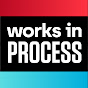 Works in Process - @works_inprocess YouTube Profile Photo