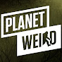 Planet Weird - @PlanetWeird YouTube Profile Photo