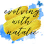 Evolving with Natalie YouTube Profile Photo