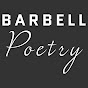 Barbell Poetry - @Barbellpoetrytv YouTube Profile Photo