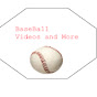 Baseball Videos and More - @baseballvideosandmore6144 YouTube Profile Photo