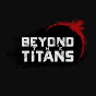 Beyond The Titans - @beyondthetitans1013 YouTube Profile Photo