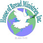 House of Bread Ministries - @houseofbreadministries454 YouTube Profile Photo