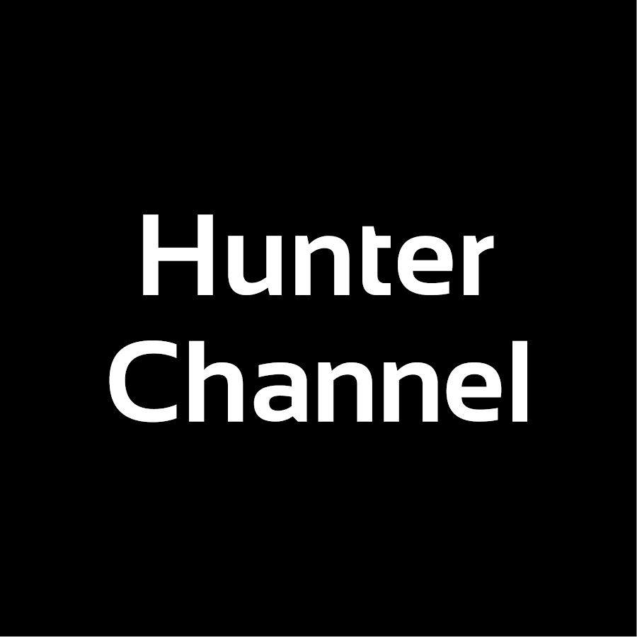 ハンターチャンネル Hunter Channel Youtube