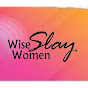 WiseWomenSlay - @wisewomenslay7735 YouTube Profile Photo