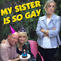 MY SISTER IS SO GAY The new comedy about a family that is close...but only if geography counts. - @mysisterissogaythenewcomed8044 YouTube Profile Photo