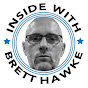 Inside with Brett Hawke - @InsidewithBrettHawke YouTube Profile Photo