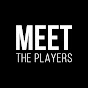 Meet The Players - @MEETTHEPLAYERSTV YouTube Profile Photo