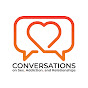 Conversations on Sex, Addiction, and Relationships - @conversationsonsexaddictio968 YouTube Profile Photo