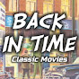 Back In Time Classic Movies - @backintimeclassicmovies3790 YouTube Profile Photo