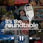 It's The Roundtable Podcast YouTube Profile Photo