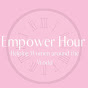 Empower Hour - @empowerhour6712 YouTube Profile Photo