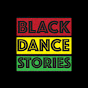 Black Dance Stories YouTube Profile Photo