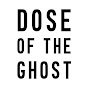Dose of the Ghost - @doseoftheghost7895 YouTube Profile Photo