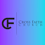 CrossFaith Church - @CrossFaithChurch YouTube Profile Photo