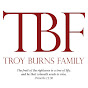 Troy Burns Family - @TroyBurnsFamily YouTube Profile Photo