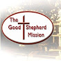Good Shepherd Mission - @goodshepherdmission4573 YouTube Profile Photo