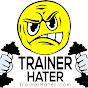Trainer Hater - @trainerhater3181 YouTube Profile Photo