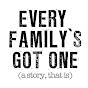 Every Family's Got One - @everyfamilysgotone3498 YouTube Profile Photo