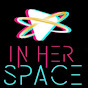 In Her Space Podcast - @inherspacepodcast787 YouTube Profile Photo