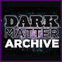 Dark Matter Archive - @DMArchive YouTube Profile Photo