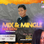 The Mix and Mingle Talk Show - @themixandmingletalkshow2808 YouTube Profile Photo