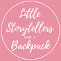 Little Storytellers and a Backpack - @littlestorytellersandaback4286 YouTube Profile Photo