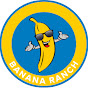Banana Ranch - @bananaranch7772 YouTube Profile Photo