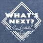 The What's Next Podcast - @thewhatsnextpodcast889 YouTube Profile Photo