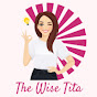 The Wise Tita - @thewisetita5207 YouTube Profile Photo