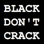 Black Don't Crack Comedy - @blackdontcrackcomedy6929 YouTube Profile Photo