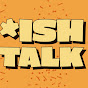 *Ish Talk - @ishtalk4391 YouTube Profile Photo