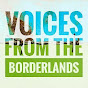 Voices from the Borderlands - @voicesfromtheborderlands4095 YouTube Profile Photo