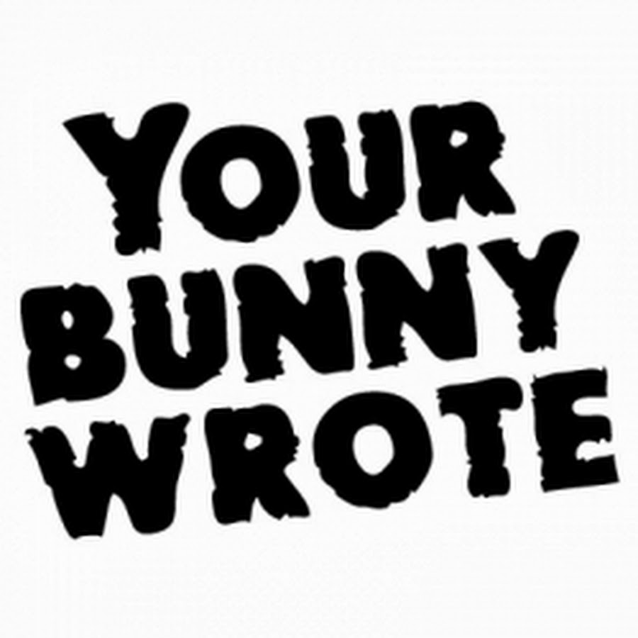 Your перевод. Your Bunny wrote. Your Bunny wrote перевод. Your Bunny wrote Мем. Your Bunny wrote анекдот.