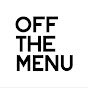Off The Menu - @Offthemenu YouTube Profile Photo