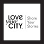 Love Your City Share Your Stories - @loveyourcityshareyourstori5652 YouTube Profile Photo