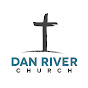 Dan River Church - @DanRiverChurch YouTube Profile Photo