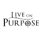 Live On Purpose TV - @LiveOnPurposeTV YouTube Profile Photo