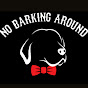 No Barking Around - @nobarkingaround7395 YouTube Profile Photo