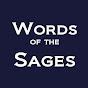 Words of the Sages - @wordsofthesages1857 YouTube Profile Photo