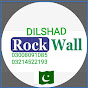 DILSHAD ROCK WALL - @dilshadrockwall4653 YouTube Profile Photo