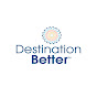 Destination Better - @destinationbetter7961 YouTube Profile Photo