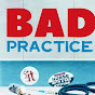 Bad Practice Web Series YouTube Profile Photo