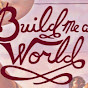 Build Me A World - @weBUILDworlds YouTube Profile Photo