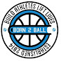 Born 2 BALL Association - @born2ballassociation897 YouTube Profile Photo