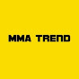 MMA Trend - @MMATrend YouTube Profile Photo