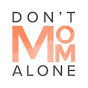 Don't Mom Alone - @dontmomalone174 YouTube Profile Photo